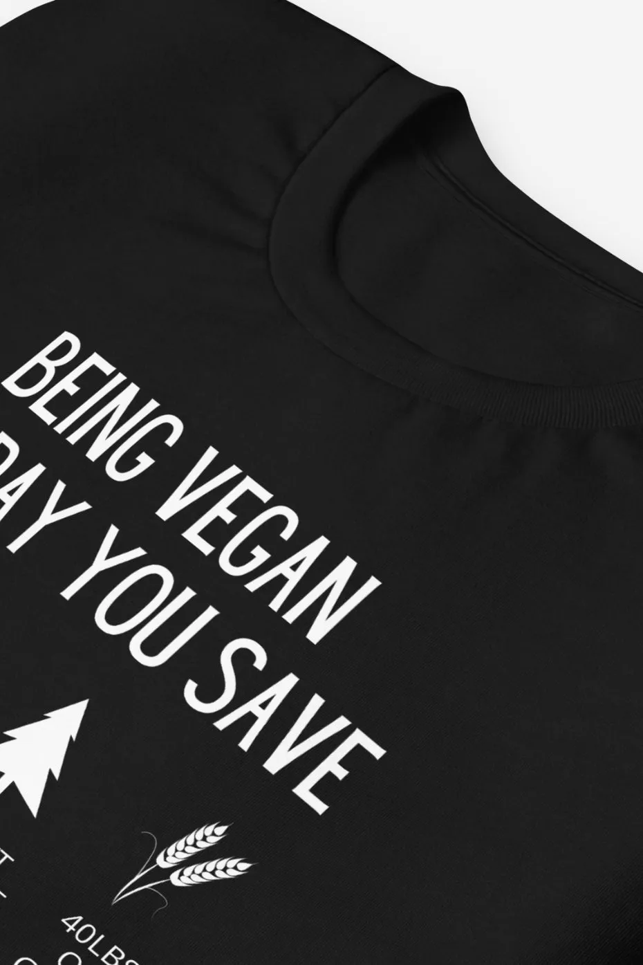 Being Vegan You Save Unisex t-shirt